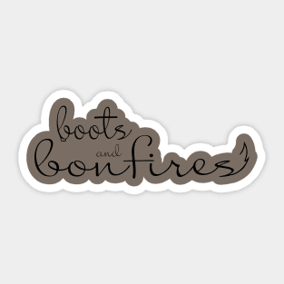 Boots & Bonfires Sticker